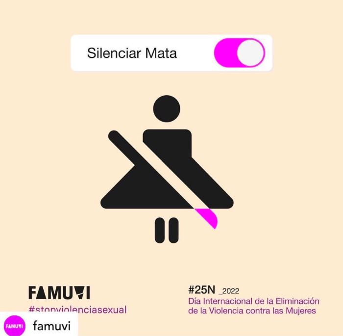 Campaña 25N: un pictograma de mujer tachado junto a un interruptor que dice «Silenciar Mata».